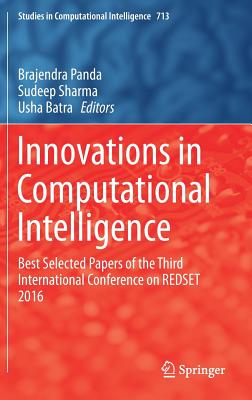 Innovations in Computational Intelligence: Best Selected Papers of the Third International Conference on Redset 2016