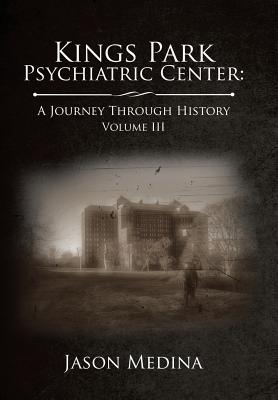 Kings Park Psychiatric Center: A Journey Through History