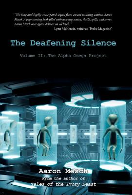 The Deafening Silence: The Alpha Omega Project