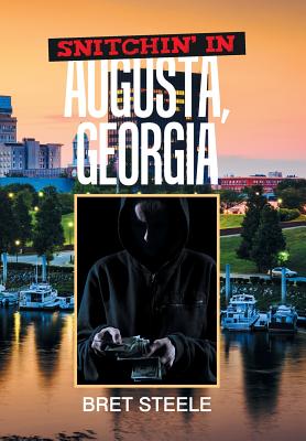 Snitchin’ in Augusta, Georgia