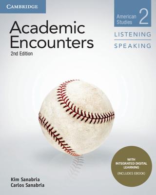 Academic Encounters Level 2 Student’s Book Listening and Speaking with Integrated Digital Learning: American Studies