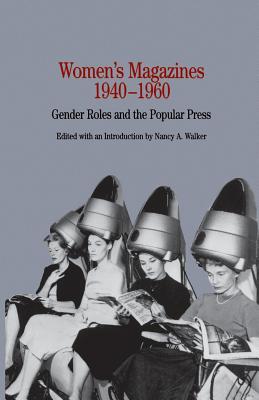 Women’s Magazines 1940-1960: Gender Roles and the Popular Press