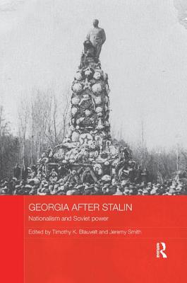 Georgia After Stalin: Nationalism and Soviet Power