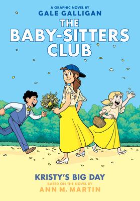 The Baby-Sitters Club 6: Kristy’s Big Day