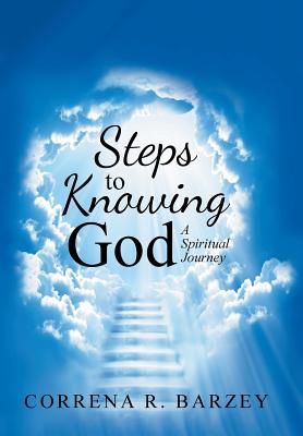 Steps to Knowing God: A Spiritual Journey