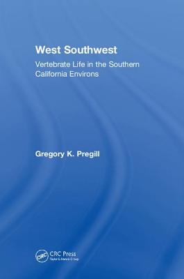 West Southwest: Vertebrate Life in the Southern California Environs