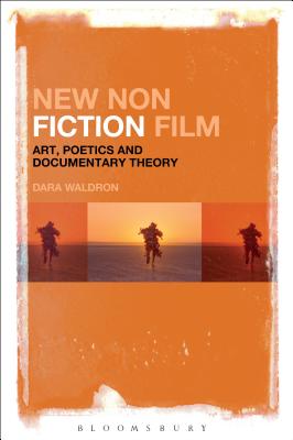 New Nonfiction Film: Art, Poetics, and Documentary Theory