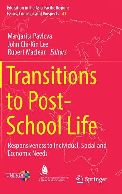 Transitions to Post-School Life: Responsiveness to Individual, Social and Economic Needs