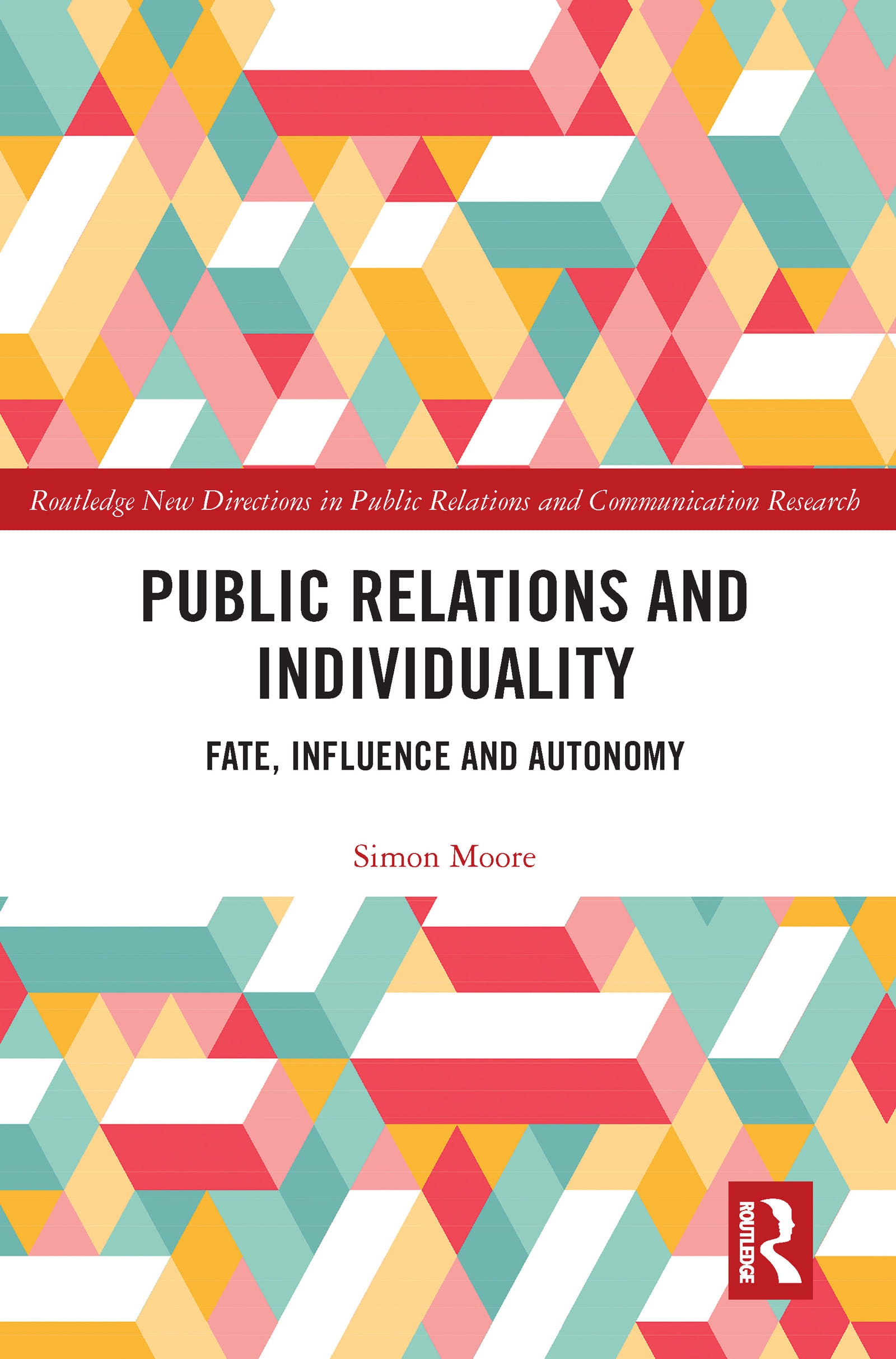 Public Relations and Individuality: Fate, Technology and Autonomy