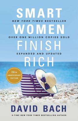 Smart Women Finish Rich, Expanded and Updated