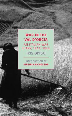 War in Val D’orcia: An Italian War Diary, 1943-1944