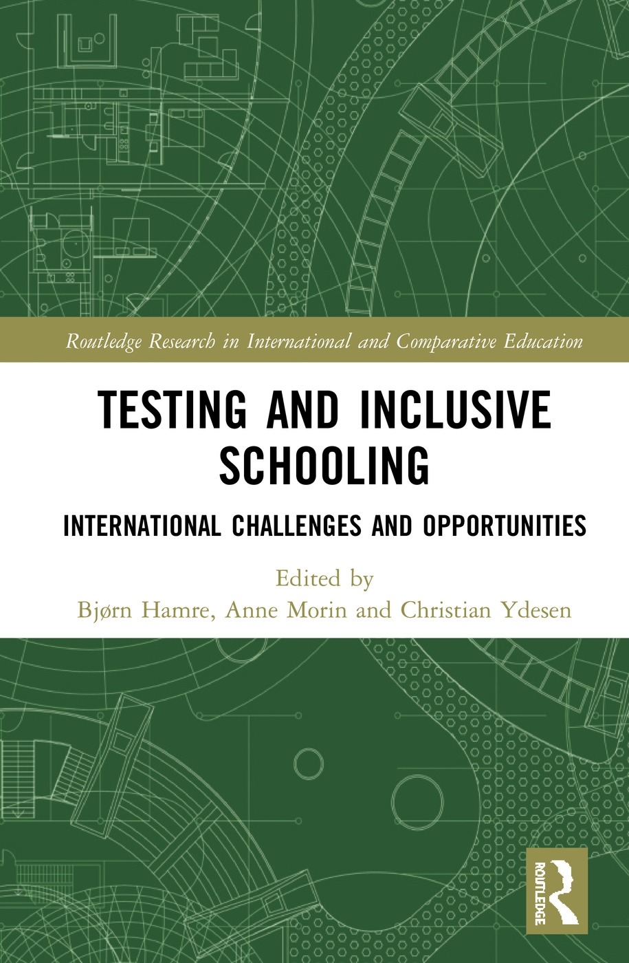 Testing and Inclusive Schooling: International Challenges and Opportunities