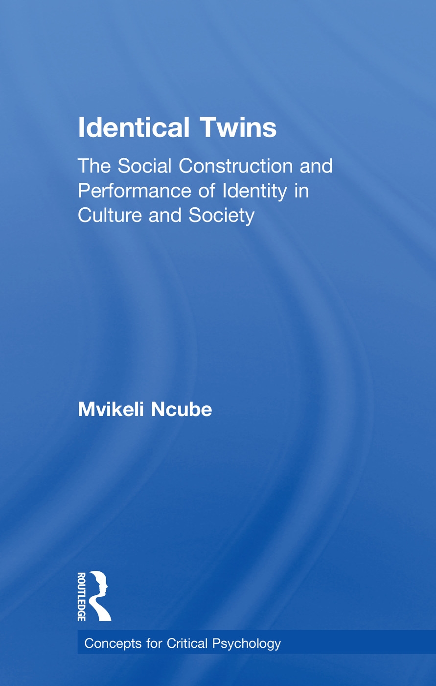 Identical Twins: The Social Construction and Performance of Identity in Culture and Society