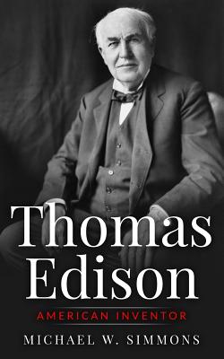 Thomas Edison: American Inventor