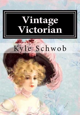 Vintage Victorian: Coloring the Victorian Era