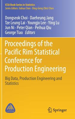 Proceedings of the Pacific Rim Statistical Conference for Production Engineering: Big Data, Production Engineering and Statistic