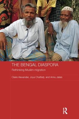 The Bengal Diaspora: Rethinking Muslim Migration