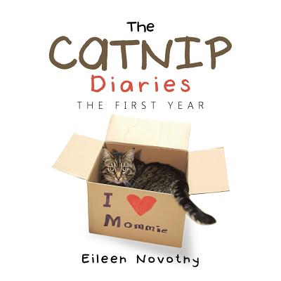 The Catnip Diaries: The First Year