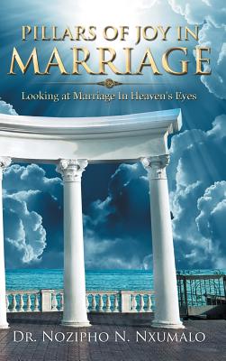 Pillars of Joy in Marriage: Looking at Marriage in Heaven’s Eyes