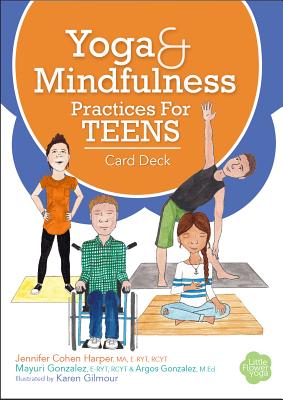 Yoga and Mindfulness Practices for Teens Card Deck