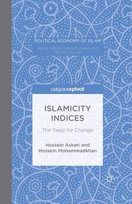 Islamicity Indices: The Seed for Change