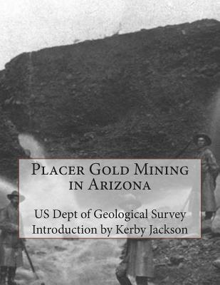 Placer Gold Mining in Arizona