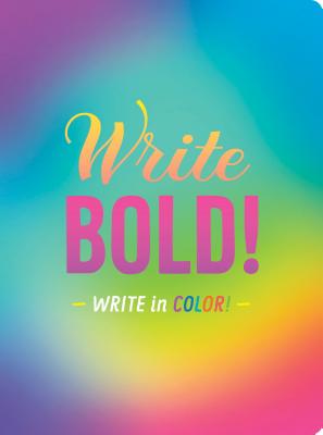 Write Bold!: Write in Color!