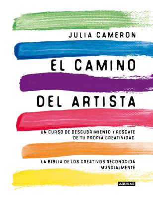 El Camino del Artista / The Artist’s Way