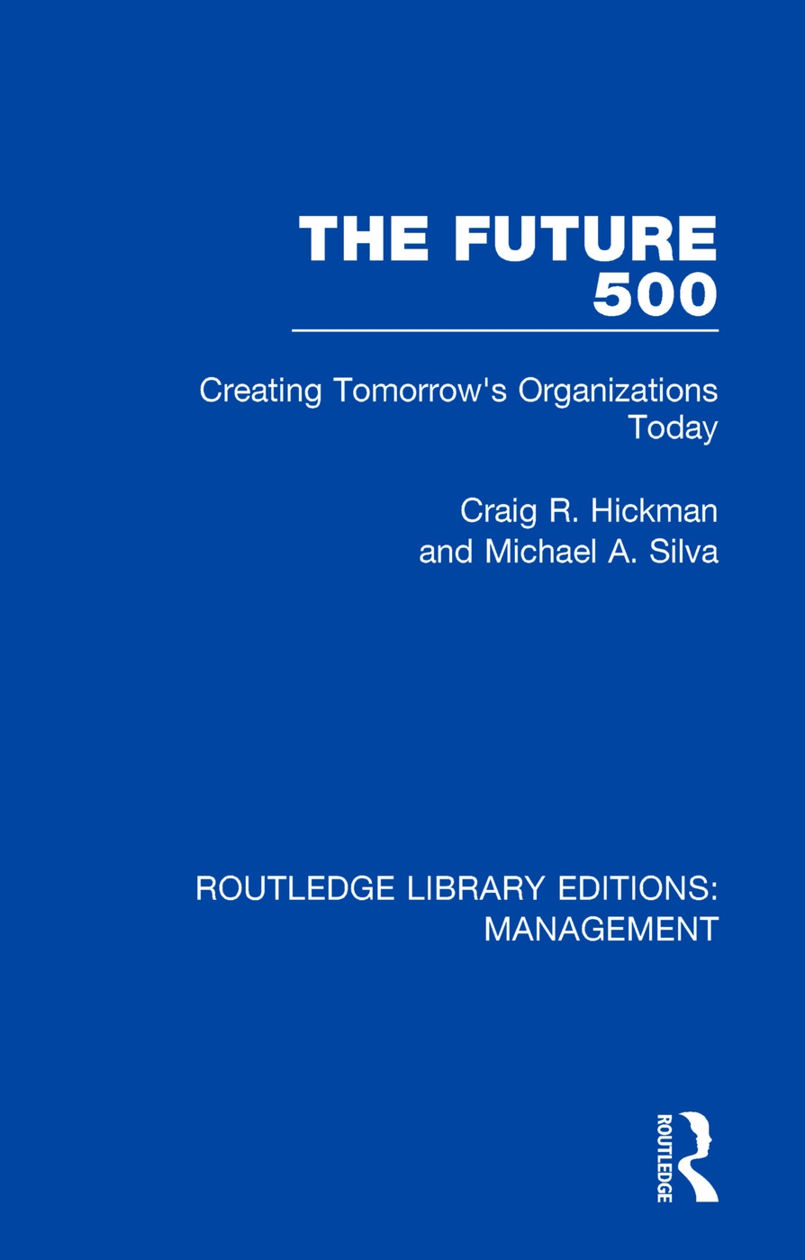 The Future 500: Creating Tomorrow’s Organisations Today