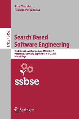 Search Based Software Engineering: 9th International Symposium, SSBSE 2017 Paderborn, Germany, September 9-11, 2017 Proceedings