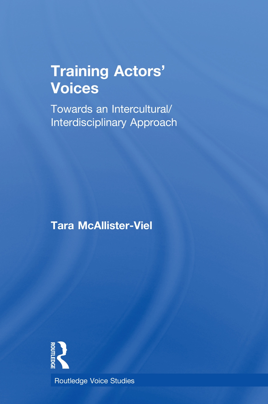 Training Actors’ Voices: Towards an Intercultural/Interdisciplinary Approach