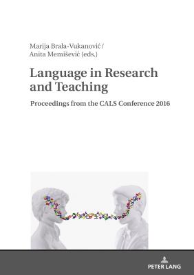 Language in Research and Teaching: Proceedings from the Cals Conference 2016