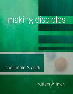 Making Disciples Coordinator’s Guide