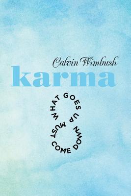 Karma: What Goes Up Must Come Down