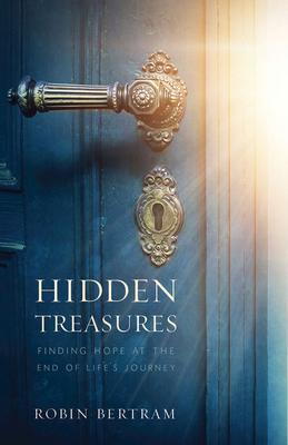 Hidden Treasures: Finding Hope at the End of Life’s Journey