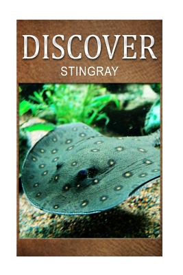 Stingray: Early Reader’s Wildlife Photography Book