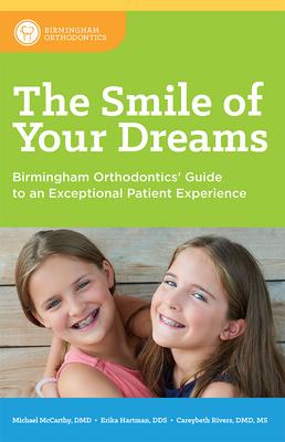 The Smile of Your Dreams: Birmingham Orthodontics’ Guide to an Exceptional Patient Experience