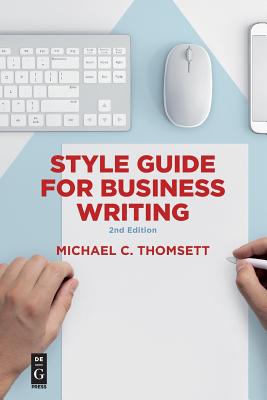 Style Guide for Business Writing: Second Edition