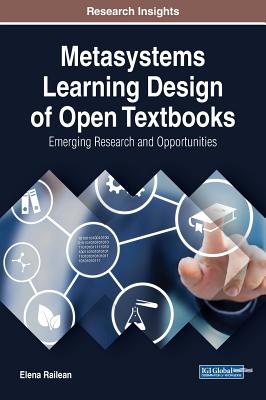 Metasystems Learning Design of Open Textbooks: Emerging Research and Opportunities