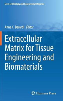 Extracellular Matrix for Tissue Engineering and Biomaterials