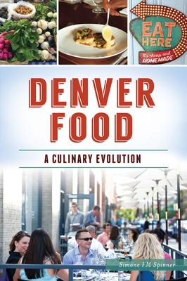 Denver Food: A Culinary Evolution