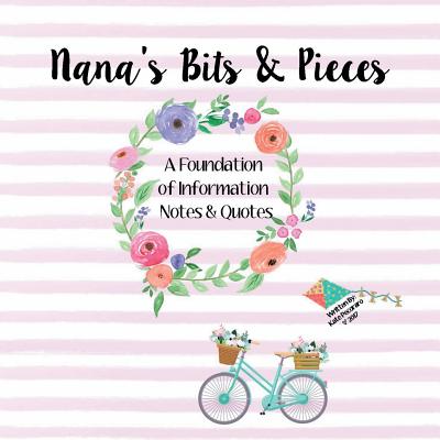 Nana’s Bits and Pieces