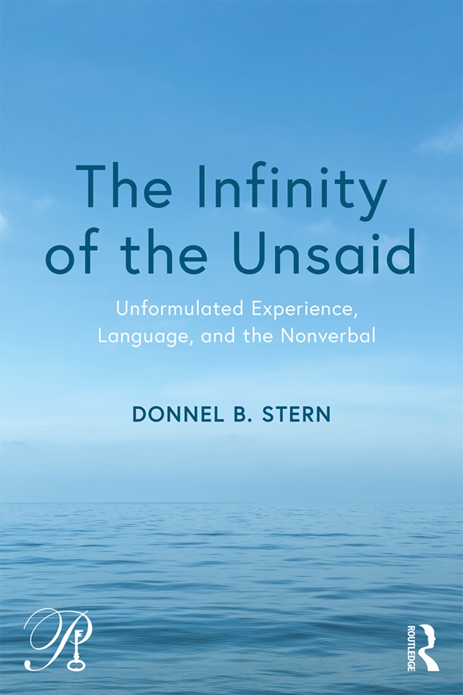 The Infinity of the Unsaid: Unformulated Experience, Language, and the Nonverbal