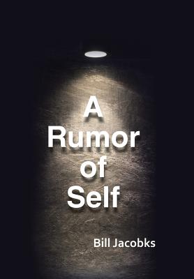 A Rumor of Self