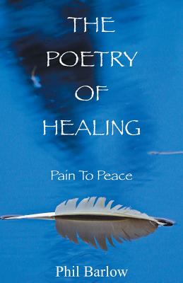 The Poetry of Healing: Pain to Peace