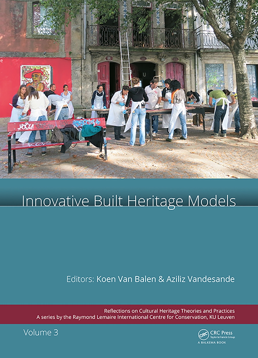 Innovative Built Heritage Models: Edited Contributions to the International Conference on Innovative Built Heritage Models and Preventive Systems (Cha