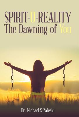 Spirit-u-reality: The Dawning of You