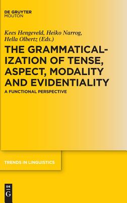 The Grammaticalization of Tense, Aspect, Modality and Evidentiality: A Functional Perspective