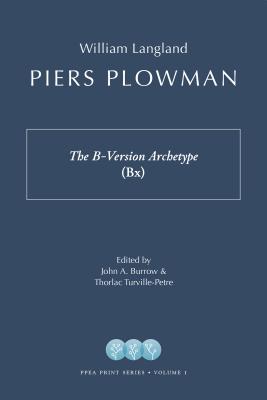 Piers Plowman: The B-version Archetype - Bx