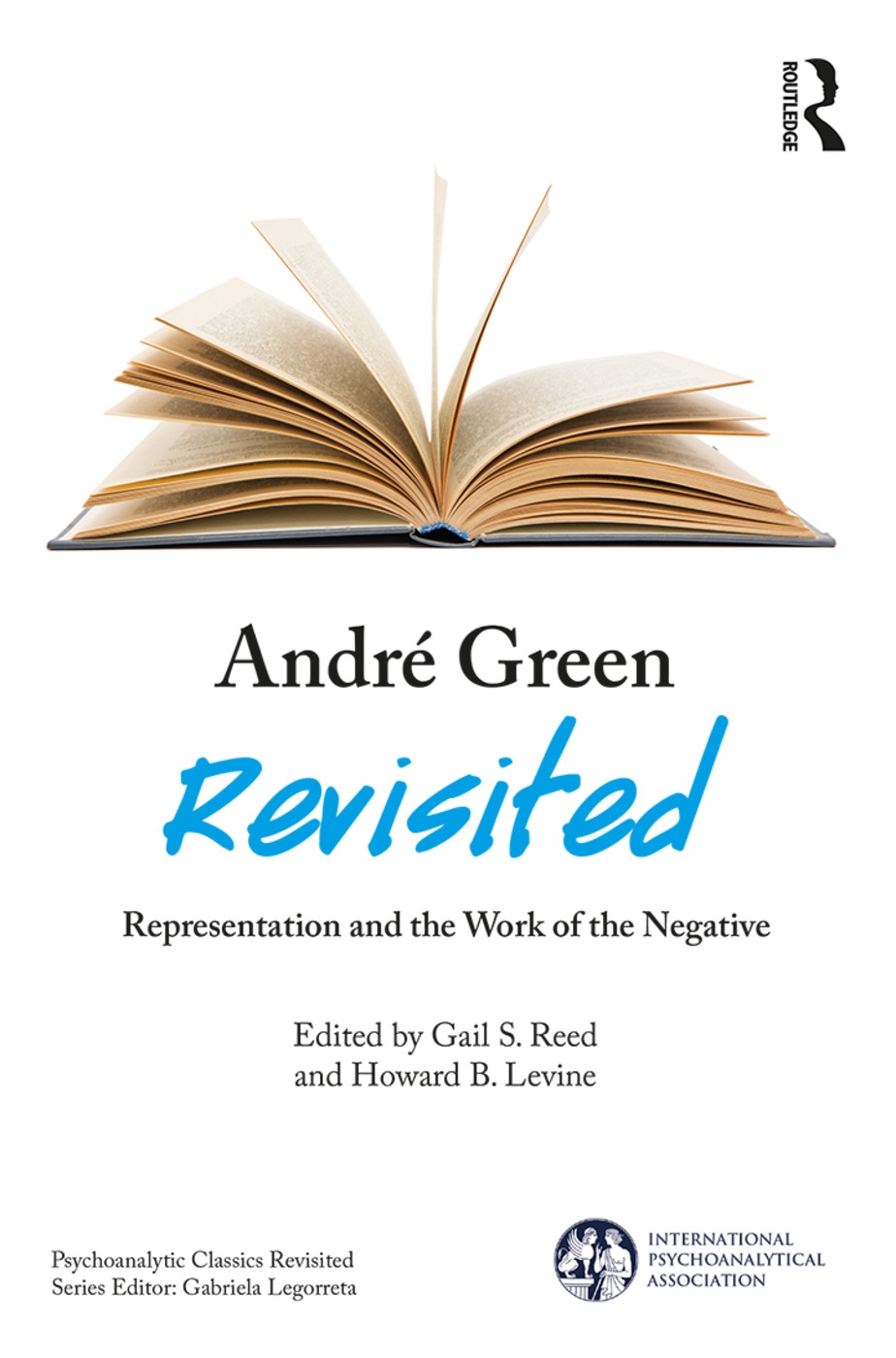 André Green Revisited: Representation and the Work of the Negative